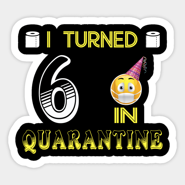 I Turned 6 in quarantine Funny face mask Toilet paper Sticker by Jane Sky